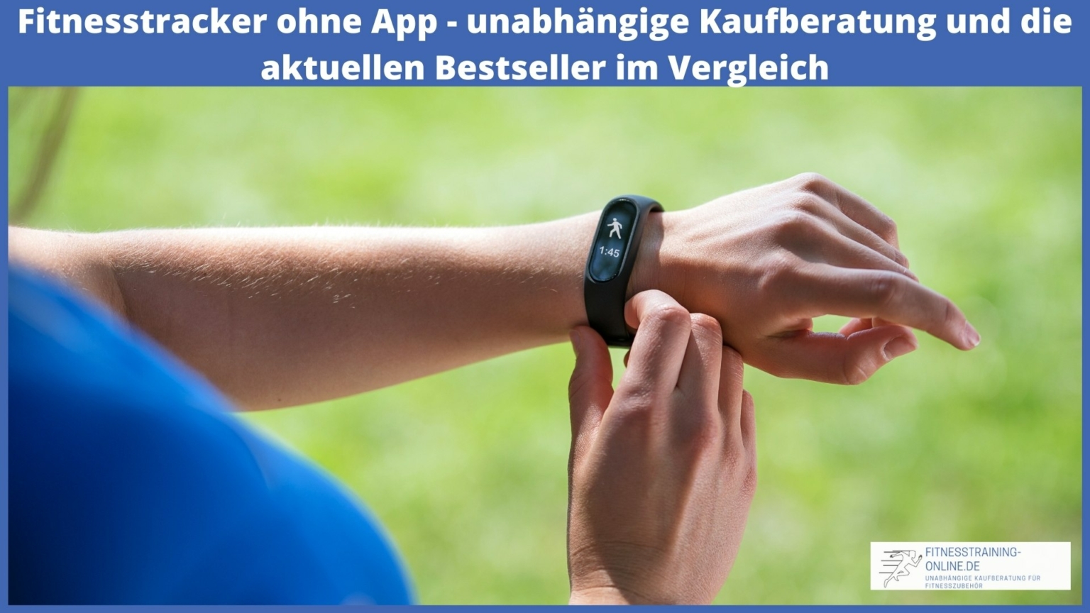 Fitnesstracker ohne App Test 2024 die besten 5 Fitnessarmbänder im