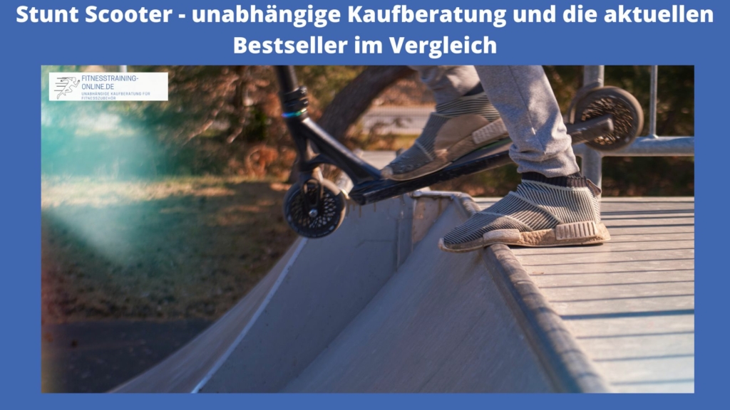 Stunt Scooter Test 2024 die besten 7 im Vergleich [+Videos]